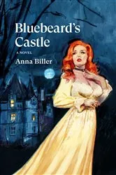 Book cover of Bluebeard's Castle by Anna Biller