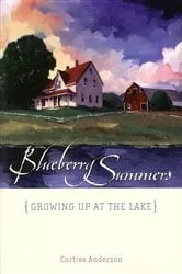 Book cover of Blueberry Summers by Curtiss Anderson