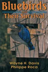 Book cover of Bluebirds and Their Survival by Wayne H. Davis