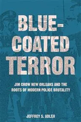 Book cover of Bluecoated Terror by Jeffrey S. Adler