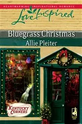 Book cover of Bluegrass Christmas by Allie Pleiter
