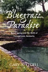 Book cover of Bluegrass Paradise by Gary A. O'Dell