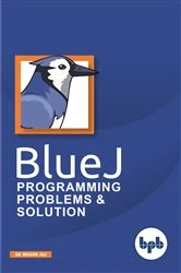 Book cover of BlueJ Programming by SK Wasim Ali
