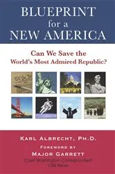 Book cover of Blueprint for a New America by Karl Albrecht