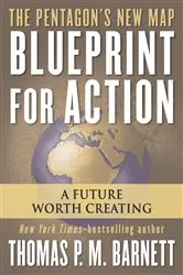 Book cover of Blueprint for Action by Thomas P.M. Barnett