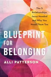 Book cover of Blueprint for Belonging by Alli Patterson