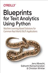 Book cover of Blueprints for Text Analytics Using Python by Jens Albrecht