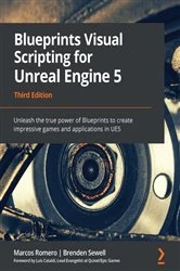Book cover of Blueprints Visual Scripting for Unreal Engine 5 by Marcos Romero