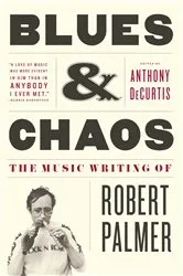 Book cover of Blues & Chaos by Robert Palmer