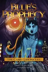 Book cover of Blue's Prophecy by Emily Ross