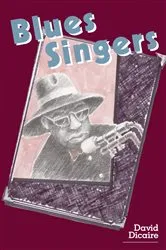 Book cover of Blues Singers by David Dicaire