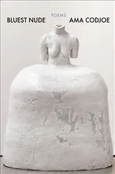 Book cover of Bluest Nude by Ama Codjoe