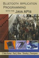 Book cover of Bluetooth Application Programming with the Java APIs by C Bala Kumar