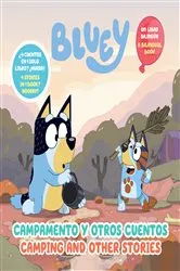 Book cover of Bluey: Camping and Other Stories/Campamento y otros cuentos (Bilingual English- Spanish Edition) by Penguin Young Readers Licenses