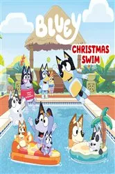 Book cover of Bluey: Christmas Swim by Penguin Young Readers Licenses