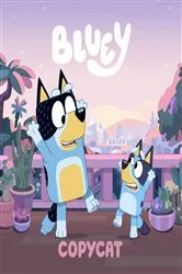 Book cover of Bluey: Copycat by Penguin Young Readers Licenses