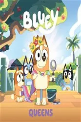 Book cover of Bluey: Queens by Penguin Young Readers Licenses
