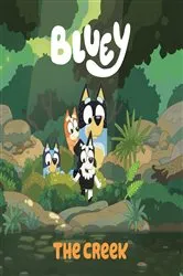 Book cover of Bluey: The Creek by Penguin Young Readers Licenses