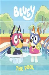 Book cover of Bluey: The Pool by Penguin Young Readers Licenses