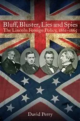 Book cover of Bluff, Bluster, Lies and Spies by David Perry