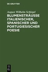 Book cover of Blumensträusse italienischer, spanischer und portugiesischer Poesie by August Wilhelm Schlegel
