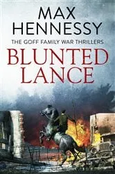 Book cover of Blunted Lance by Max Hennessy