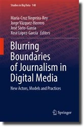 Book cover of Blurring Boundaries of Journalism in Digital Media by María-Cruz Negreira-Rey