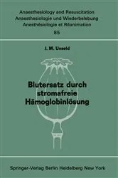 Book cover of Blutersatz durch stromafreie Hämoglobinlösung by J. M. Unseld