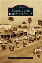 Book cover of Blythe and the Palo Verde Valley by Palo Verde Historical Museum and Society