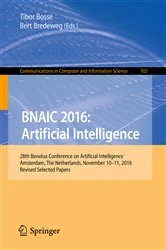 Book cover of BNAIC 2016: Artificial Intelligence by Tibor Bosse