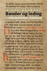 Book cover of Bønder og leding i valdemartidens Danmark by Rikke Malmros