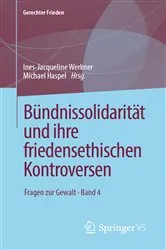Book cover of Bündnissolidarität und ihre friedensethischen Kontroversen by Ines-Jacqueline Werkner