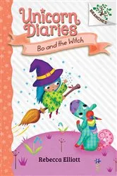Book cover of Bo and the Witch: A Branches Book (Unicorn Diaries #10) by Rebecca Elliott
