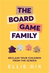 Book cover of Board Game Family by Ellie Dix