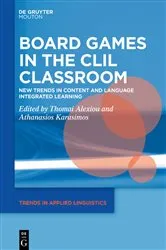 Book cover of Board Games in the CLIL Classroom by Thomai Alexiou
