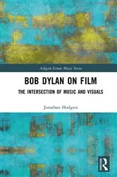 Book cover of Bob Dylan on Film by Jonathan Hodgers