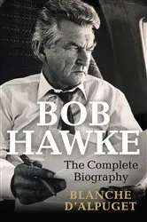 Book cover of Bob Hawke by Blanche d'Alpuget