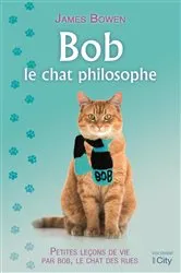 Book cover of Bob, le chat philosophe by James Bowen