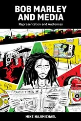 Book cover of Bob Marley and Media by Mike Hajimichael