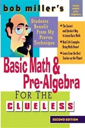 Book cover of Bob Miller's Basic Math and Pre-Algebra for the Clueless, 2nd Ed. (2nd ed.) by Bob Miller