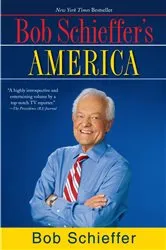 Book cover of Bob Schieffer's America by Bob Schieffer