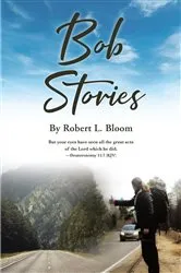 Book cover of Bob Stories by Robert L. Bloom