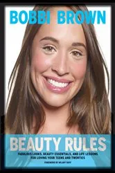 Book cover of Bobbi Brown Beauty Rules by Bobbi Brown