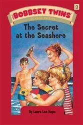 Book cover of Bobbsey Twins 03: The Secret at the Seashore by Laura Lee Hope