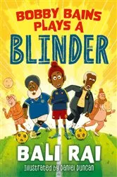 Book cover of Bobby Bains Plays a Blinder by Bali Rai
