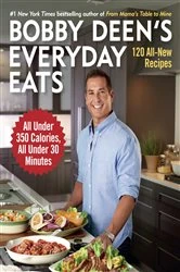 Book cover of Bobby Deen's Everyday Eats by Bobby Deen