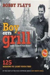 Book cover of Bobby Flay's Boy Gets Grill by Bobby Flay