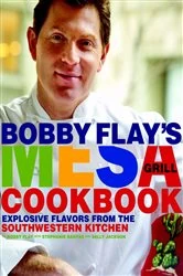 Book cover of Bobby Flay's Mesa Grill Cookbook by Bobby Flay