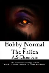Book cover of Bobby Normal and The Fallen by A.S. Chambers