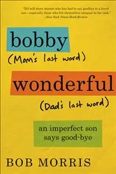 Book cover of Bobby Wonderful by Bob Morris